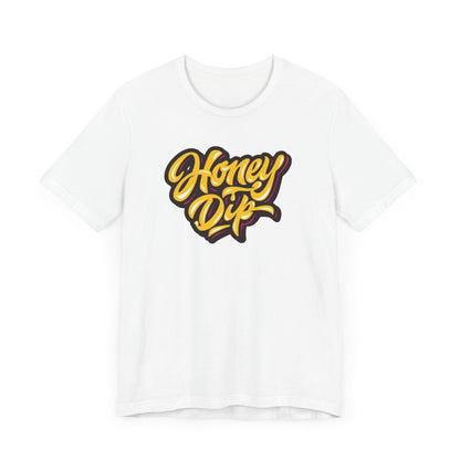 Honey Dip Unisex Jersey Short Sleeve Tee - Casual Streetwear T-Shirt